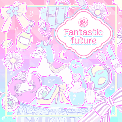 Fantastic future