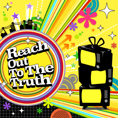 Reach Out To The Truth