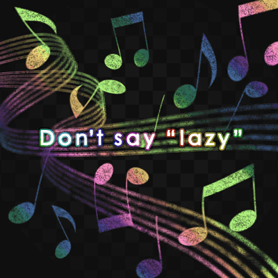 Don’t say “lazy”