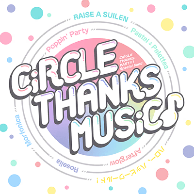 CiRCLE THANKS MUSiC♪