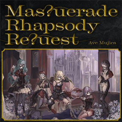 Mas?uerade Rhapsody Re?uest