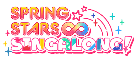 SPRING STARS ∞ SINGALONG!