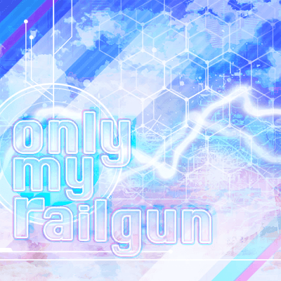 only my railgun