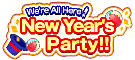 We're All Here! New Year's Party!!