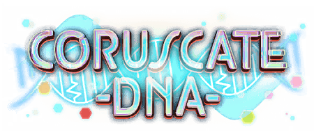 CORUSCATE -DNA-
