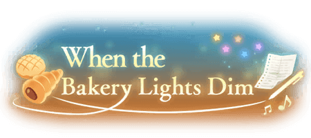 When the Bakery Lights Dim
