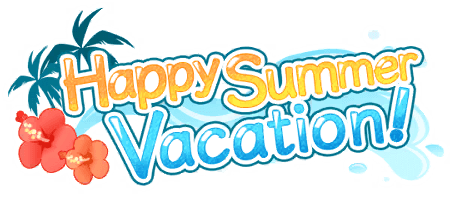 Happy Summer Vacation!