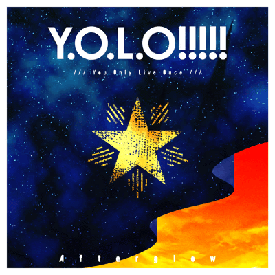 Y.O.L.O！！！！！