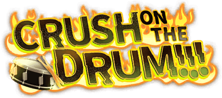 CRUSH ON THE DRUM!!!