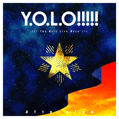 Y.O.L.O！！！！！
