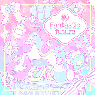 Fantastic future