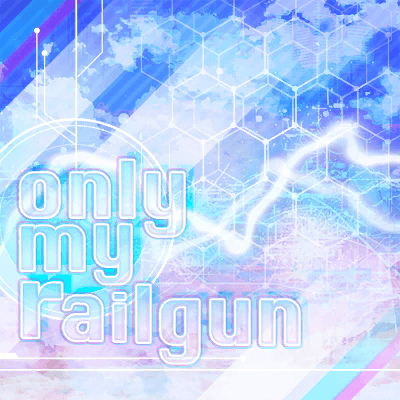 only my railgun