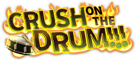 CRUSH ON THE DRUM!!!