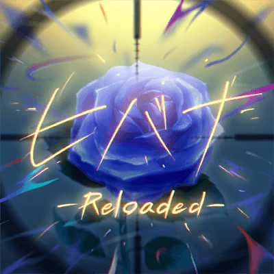 ヒバナ-Reloaded-