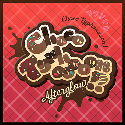 Choco Typhooooon!!