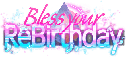Bless your ReBirthday