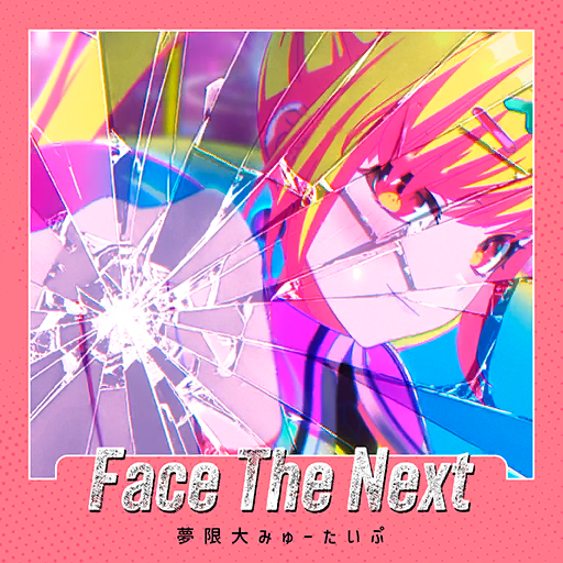 Face The Next